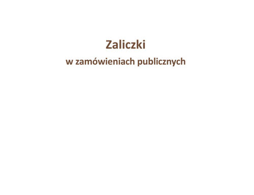 Zaliczki w zamówieniach publicznych